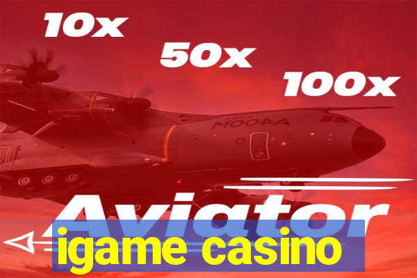 igame casino